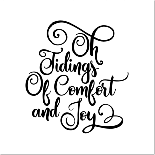 Oh tidings of comfort and joy Posters and Art